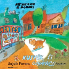 Sajdik Ferenc Kutyák és ormányosbogarak (BK24-159333) gyermek- és ifjúsági könyv