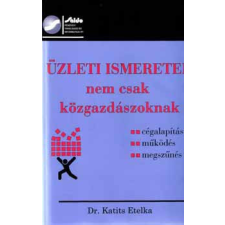 Saldo Üzleti ismeretek nem csak közgazdászoknak - Dr. Katits Etelka antikvárium - használt könyv