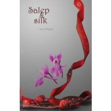  Salep & Silk – Josh Wagner,Kiva Singh idegen nyelvű könyv