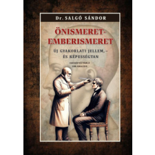 Salgó Sándor - Önismeret - emberismeret egyéb könyv