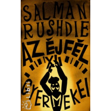 Salman Rushdie Az éjfél gyermekei irodalom