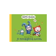 Salusinszky; Rófusz A TITOKZATOS LEVÉL - HOPPI MESÉK gyermek- és ifjúsági könyv