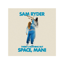  Sam Ryder - There's Nothing But Space, Man! (CD) rock / pop