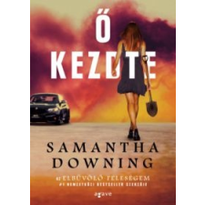 Samantha Downing Ő kezdte irodalom