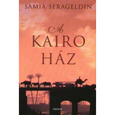 Samia Serageldin A Kairo ház regény
