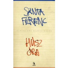 Sánta Ferenc Húsz óra regény