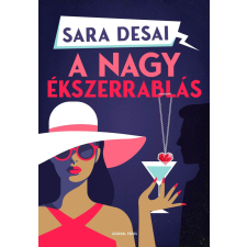 Sara Desai - A nagy ékszerrablás egyéb könyv