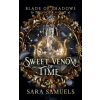 Sara Samuels Sweet Venom of Time (Kniha)