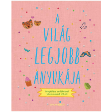 Sarah Benning A világ legjobb anyukája gyermek- és ifjúsági könyv