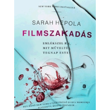 Sarah Hepola Sarah Hepola: Filmszakadás ajándékkönyv