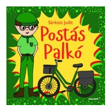 Sárközi Judit Postás Palkó gyermek- és ifjúsági könyv