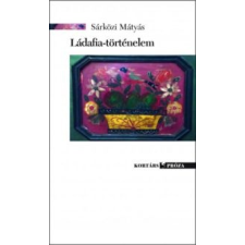 Sárközi Mátyás - Ládafia-Történelem - Ükh 2018 irodalom