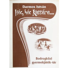 Sárospatak Hóc, hóc Kassára... antikvárium - használt könyv