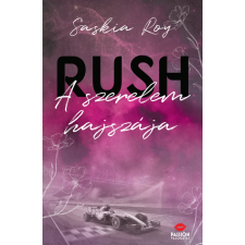 Saskia Roy - Rush - A szerelem hajszája egyéb könyv
