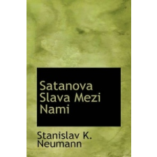  Satanova Slava Mezi Nami – Stanislav K. Neumann idegen nyelvű könyv