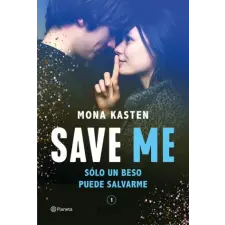  Save Me (Serie Save 1) – MONA KASTEN idegen nyelvű könyv