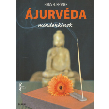 Saxum Ájurvéda mindenkinek antikvárium - használt könyv