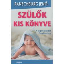 Saxum Kiadó Szülők kis könyve /Az élet dolgai társadalom- és humántudomány