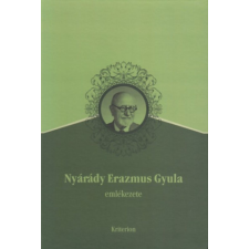 SC EDITURA KRITERION SRL Nyárádi Erazmus Gyula emlékezete történelem