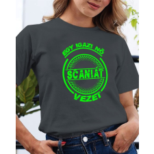  Scaniás póló - Igazi nő Scaniát vezet női póló