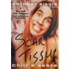  Scar Tissue - Chili a sebre