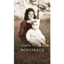 Schaffer Erzsébet - Bodobács egyéb könyv