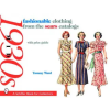 Schiffer Publishing fashionable clothing from the sears catalogs: Mid 1930s – Tammy Ward (Puha kötésű)