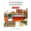 Schiffer Publishing Ltd. Constructing and Covering Boxes: The Art and Craft of Box Making | Cindy Hollander