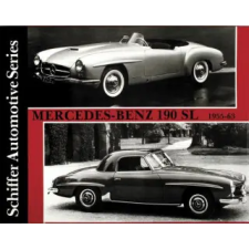 Schiffer Publishing Ltd. Mercedes-Benz 190SL 1955-1963 | Walter Zeichner egyéb könyv