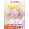 Schirner Verlag Erzengel Metatron - 40 Botschaften aus höchster Ebene – Christiane Treichel (Puha kötésű)