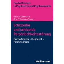 Schizoidie und schizoide Persönlichkeitsstörung – Gerhard Dammann,Otto F. Kernberg idegen nyelvű könyv