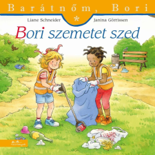 Schneider, Liane Liane Schneider - Bori szemetet szed - Barátnőm, Bori 53. gyermek- és ifjúsági könyv