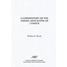 Scholars Press Commentary on the Animal Apocalypse of I Enoch | Patrick A Tiller idegen nyelvű könyv