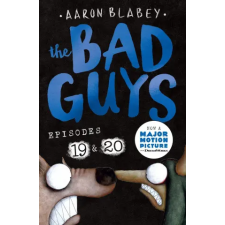 Scholastic Bad Guys: Episode 19 &amp; 20 | Aaron Blabey egyéb könyv