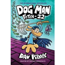 Scholastic Dog Man 8: Fetch-22 (PB) | Dav Pilkey egyéb könyv