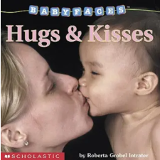 Scholastic Hugs &amp; Kisses (Babyfaces) | Roberta Grobel Intrater egyéb könyv