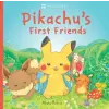 Scholastic Pikachu's First Friends (Pokémon Monpoke Picture Book) | MATSUO RIKAKO