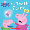 Scholastic The Tooth Fairy (Peppa Pig) – Scholastic