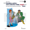Schott Music Saxophon spielen - mein schönstes Hobby | Dirko Juchem
