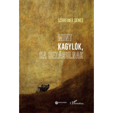 Schreiner Dénes - Mint kagylók, ha bezárulnak regény