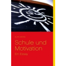  Schule und Motivation – Alain Weins idegen nyelvű könyv