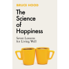  Science of Happiness – Bruce Hood