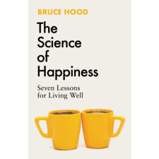 Science of Happiness – Bruce Hood idegen nyelvű könyv