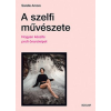 Scolar A szelfi művészete. - Hogyan készíts profi önarcképet