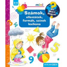Scolar Doris Rübel - Számok, ellentétek, formák, színek lexikona gyermek- és ifjúsági könyv