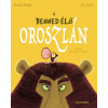 Scolar Kiadó A benned élő oroszlán