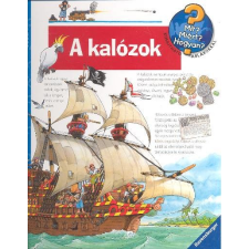 Scolar Kiadó A kalózok /Mit? Miért? Hogyan? 19. gyermek- és ifjúsági könyv
