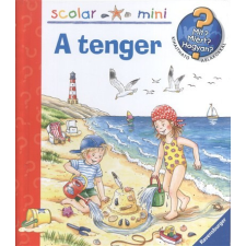 Scolar Kiadó A tenger /Mit? Miért? Hogyan? /Scolar mini 23. gyermek- és ifjúsági könyv