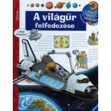 Scolar Kiadó A világűr felfedezése - Mit? Miért? Hogyan? 10. gyermek- és ifjúsági könyv