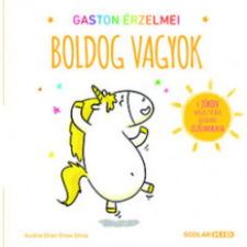 Scolar Kiadó Aurélie Chien - Chow Chine: Gaston érzelmei - Boldog vagyok gyermek- és ifjúsági könyv